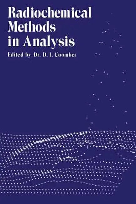 Radiochemical Methods in Analysis by D. Coomber