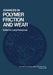 Advances in Polymer Friction and Wear by Lieng-Huang Lee