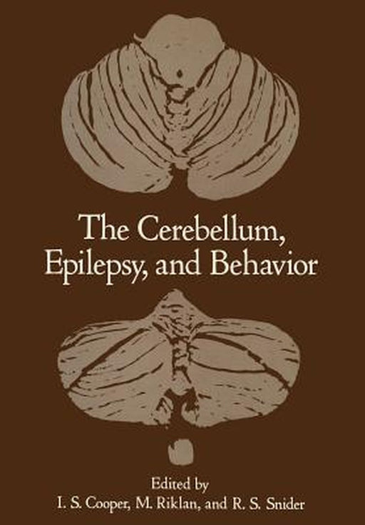 The Cerebellum, Epilepsy, and Behavior by Irving Cooper