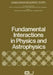 Fundamental Interactions in Physics and Astrophysics: A Volume Dedicated to P.A.M. Dirac on the Occasion of His Seventieth Birthday by Behram Kursunoglu