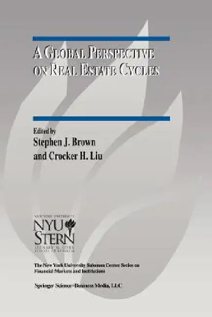 A Global Perspective on Real Estate Cycles by Stephen J. Brown