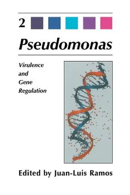 Virulence and Gene Regulation by Juan-Luis Ramos