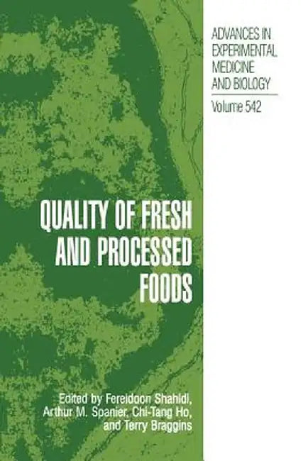 Quality of Fresh and Processed Foods by Fereidoon Shahidi