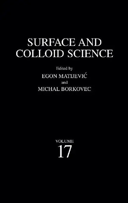 Surface and Colloid Science by Egon Matijevic