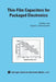 Thin-Film Capacitors for Packaged Electronics by Jain Pushkar
