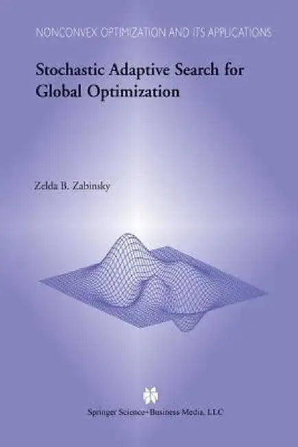 Stochastic Adaptive Search for Global Optimization by Z. B. Zabinsky