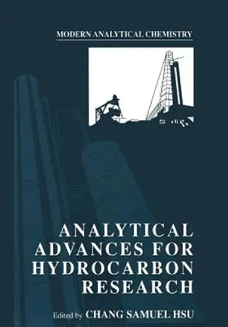 Analytical Advances for Hydrocarbon Research by Chang Samuel Hsu