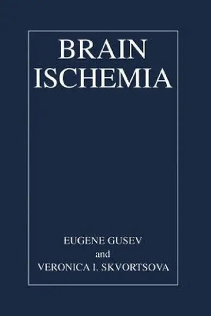 Brain Ischemia by Eugene I. Gusev