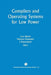 Compilers and Operating Systems for Low Power by Luca Benini