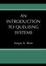 An Introduction to Queueing Systems by Sanjay K. Bose