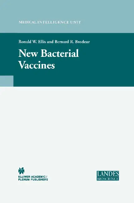New Bacterial Vaccines by Ronald W. Ellis