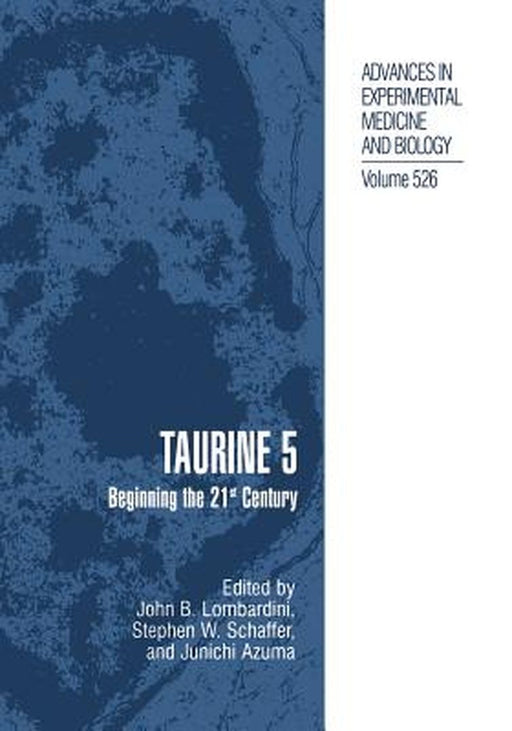 Taurine 5: Beginning the 21st Century by John B. Lombardini