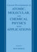 Current Developments in Atomic, Molecular, and Chemical Physics with Applications by Man Mohan