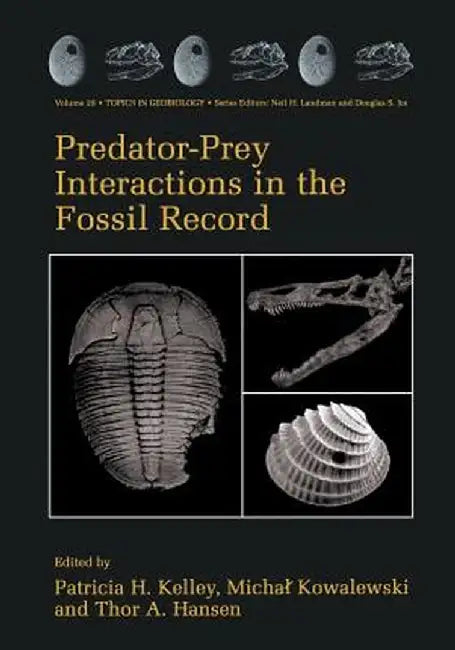 Predator-Prey Interactions in the Fossil Record by Patricia H. Kelley