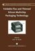 Foldable Flex and Thinned Silicon Multichip Packaging Technology by John W. Balde