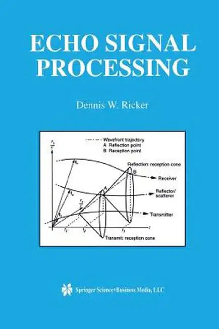 Echo Signal Processing by Dennis W. Ricker
