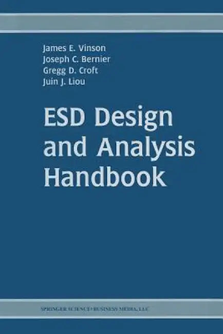 Esd Design and Analysis Handbook by James E. Vinson