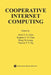 Cooperative Internet Computing by Alvin T. S. Chan