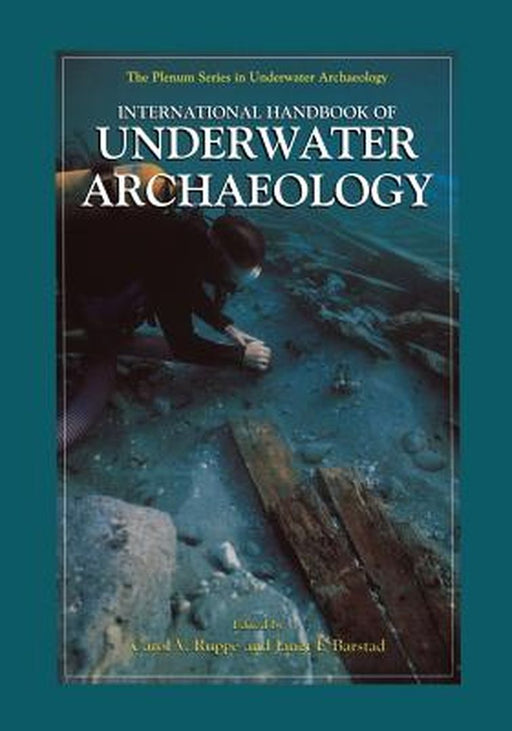International Handbook of Underwater Archaeology by Carol V. Ruppe