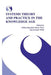 Systems Theory and Practice in the Knowledge Age by Gillian Ragsdell