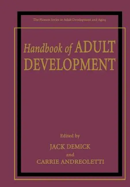 Handbook of Adult Development by Jack Demick