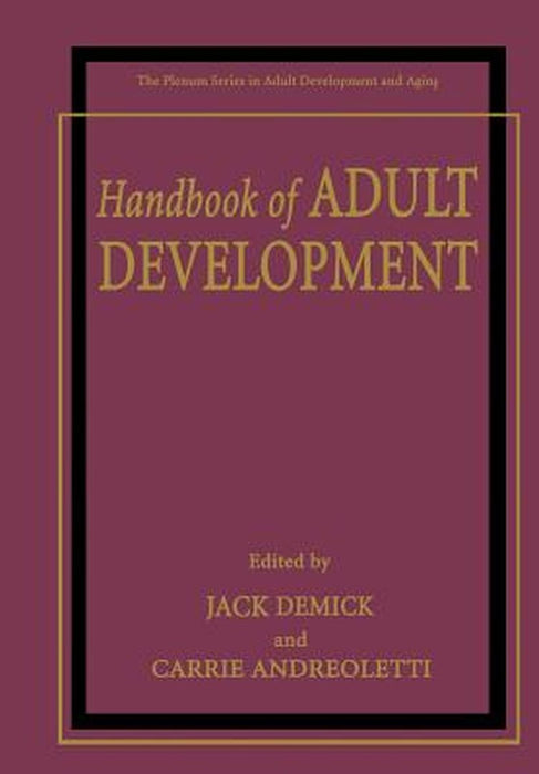 Handbook of Adult Development by Jack Demick