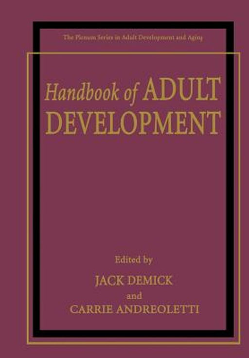 Handbook of Adult Development by Jack Demick