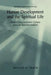 Human Development and the Spiritual Life: How Consciousness Grows Toward Transformation by Ronald R. Irwin