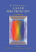 An Introduction to Laser Spectroscopy: Second Edition by David L. Andrews