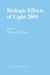 Biologic Effects of Light 2001: Proceedings of a Symposium Boston, Massachusetts June 16-18, 2001 by Michael F. Holick