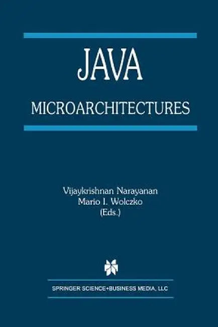 Java Microarchitectures by Vijaykrishnan Narayanan
