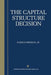 The Capital Structure Decision by Harold Bierman Jr
