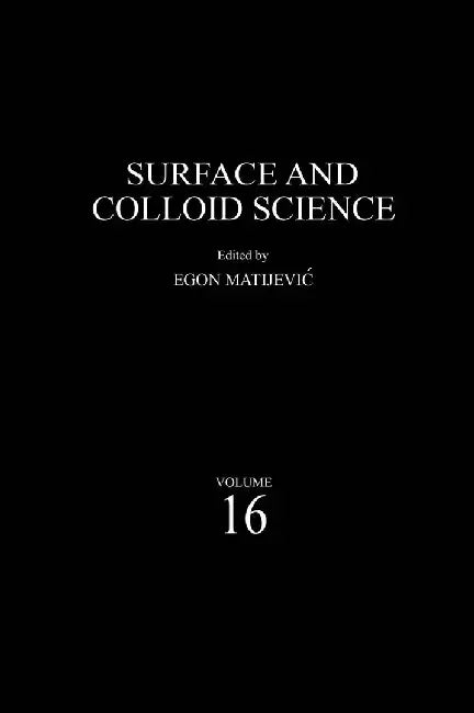 Surface and Colloid Science by Egon Matijevic