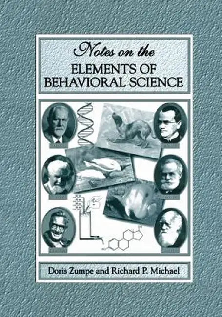 Notes on the Elements of Behavioral Science by Doris Zumpe