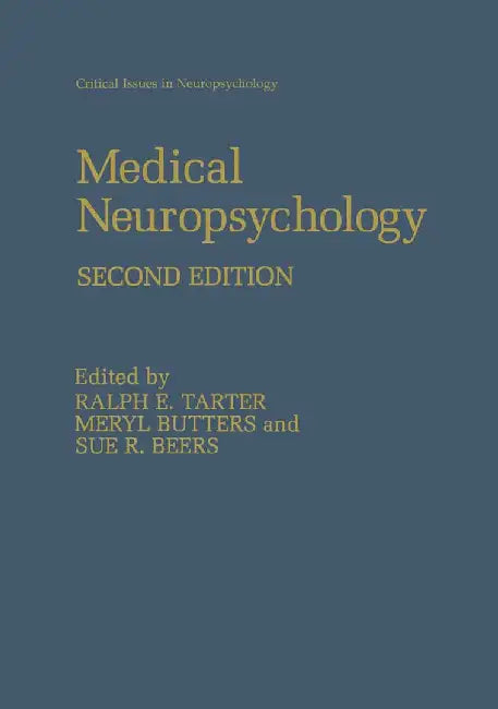 Medical Neuropsychology: Second Edition by Meryl Butters
