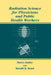 Radiation Science for Physicians and Public Health Workers by Marco Zaider