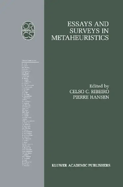 Essays and Surveys in Metaheuristics by Celso C. Ribeiro