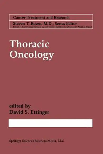 Thoracic Oncology by David S. Ettinger