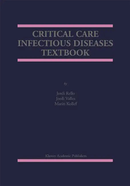 Critical Care Infectious Diseases Textbook by Jordi Rello