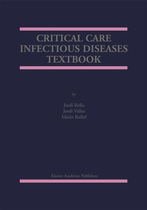 Critical Care Infectious Diseases Textbook by Jordi Rello
