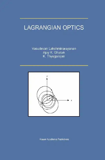 Lagrangian Optics by V. Lakshminarayanan