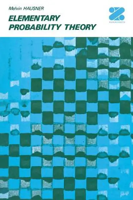 Elementary Probability Theory by Melvin Hausner