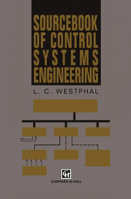 Sourcebook of Control Systems Engineering by Louis C. Westphal