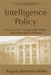 Intelligence Policy: Its Impact on College Admissions and Other Social Policies by Angela Browne-Miller