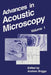 Advances in Acoustic Microscopy by Andrew Briggs