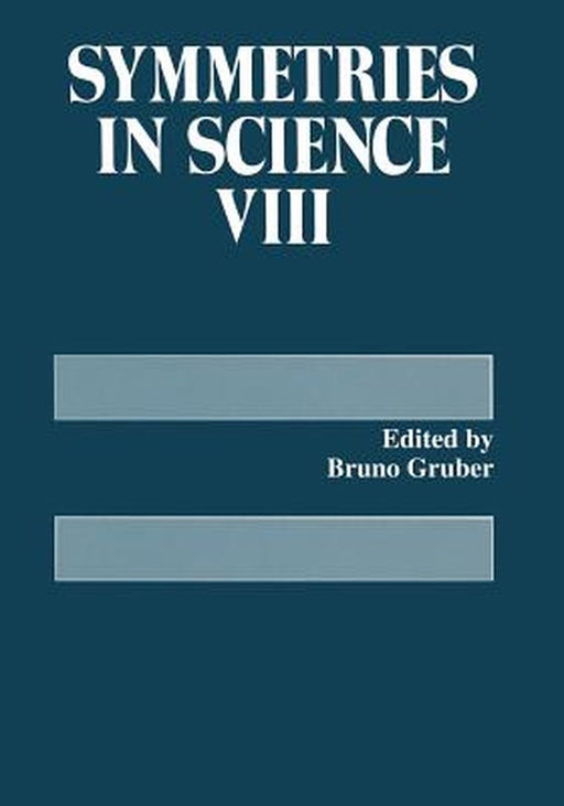Symmetries in Science VIII by Bruno Gruber