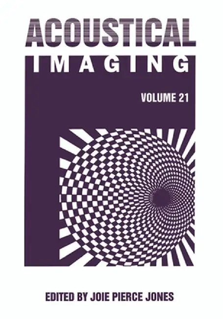 Acoustical Imaging by J. P. Jones