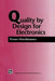 Quality by Design for Electronics by W. Fleischammer