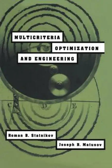 Multicriteria Optimization and Engineering by R. B. Statnikov