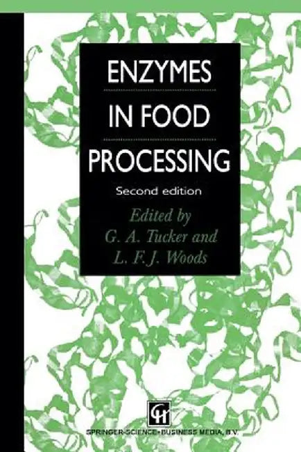 Enzymes in Food Processing by Gregory A. Tucker
